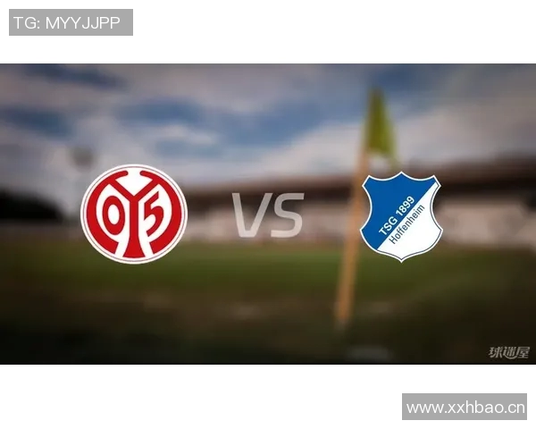 德甲焦点战美因茨主场迎战霍芬海姆争夺三分之战 德甲焦点战美因茨主场迎战霍芬海姆争夺三分之战